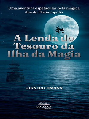 cover image of A Lenda do Tesouro da Ilha da Magia